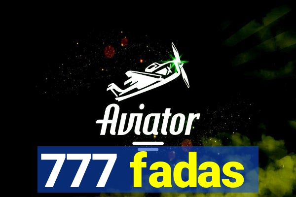 777 fadas